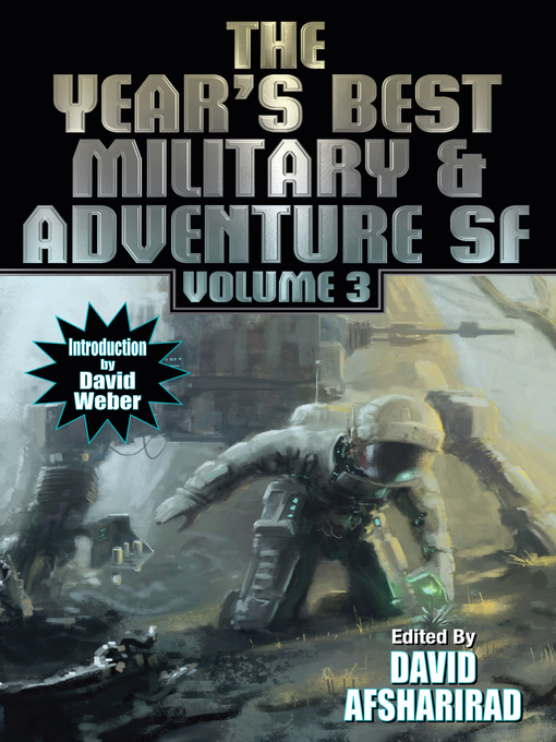 Title details for The Year's Best Military and Adventure SF, Volume 3 by David Afsharirad - Available